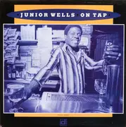 LP - Junior Wells - On Tap