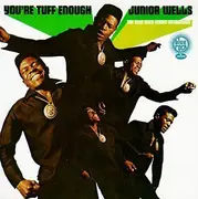 CD - Junior Wells - You're Tuff Enough (The Blue Rock Studio Recordings)