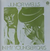 LP - Junior Wells - In My Younger Days