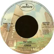 7inch Vinyl Single - Junior - Too Late
