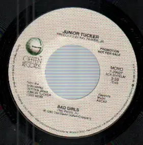 junior tucker - Bad Girls