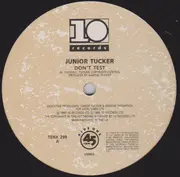 12inch Vinyl Single - Junior Tucker - Don't Test