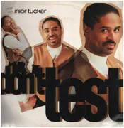 12inch Vinyl Single - Junior Tucker - Don't Test