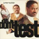 12inch Vinyl Single - Junior Tucker - Don't Test