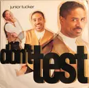12inch Vinyl Single - Junior Tucker - Don't Test