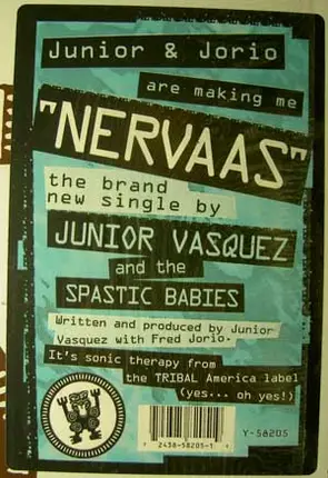 Junior Vasquez & The Spastic Babies - Nervaas