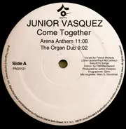 Junior Vasquez - Come Together