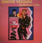 12inch Vinyl Single - Junior Vasquez - If Madonna Calls