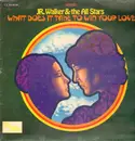 LP - Junior Walker & The All Stars - What Does It Take To Win Your Love