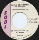 7inch Vinyl Single - Junior Walker & The All Stars - Do The Boomerang