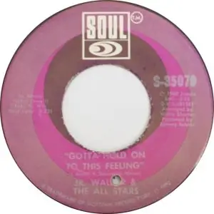 Junior Walker & The All Stars - Gotta Hold on to This Feeling