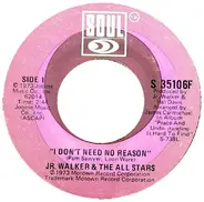 Junior Walker & The All Stars - I Don't Need No Reason