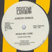 Junior Demus - when me come