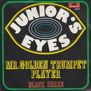 Junior's Eyes - Mr. Golden Trumpet Player