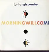 Junior Giscombe - Morning Will Come