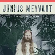 Junius Meyvant - Across The.. -Download-
