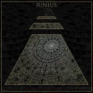 Junius - Eternal Rituals for the Accretion of Light