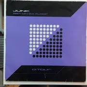 12inch Vinyl Single - Junk - Get On Da Floor