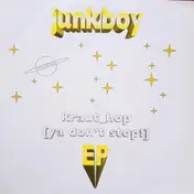 Junkboy - Kraut_hop [Ya Don't Stop] EP