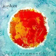 Junket - SF. Claremont Hi
