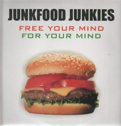 Junkfood Junkies - For Your Mind / Free Your Mind