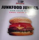12inch Vinyl Single - Junkfood Junkies - Free Your Mind