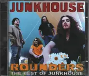 Junkhouse - Rounders - The Best Of Junkhouse