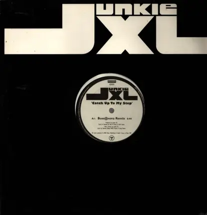 Junkie XL - Catch up to my step