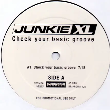 Junkie XL - Check Your Basic Groove