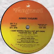 12inch Vinyl Single - Junko Yagami - I Just Wanna Make A Hit Wit-Choo