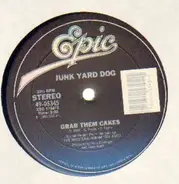 Junk Yard Dog / Derringer - Grab Them Cakes / Real American