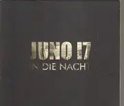 CD - Juno 17 - In die Nacht - Digipak