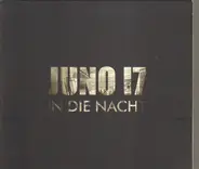 Juno 17 - In die Nacht