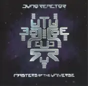Juno Reactor - Masters Of The Universe