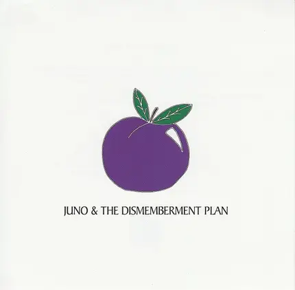Juno & The Dismemberment Plan - Juno & The Dismemberment Plan