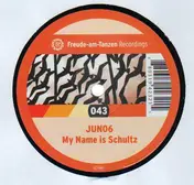juno 6 - My Name Is Schultz