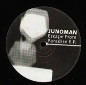 Junoman - Escape From Paradise EP