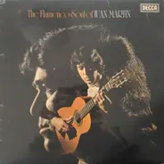 Juan Martin - The Flamenco Soul Of