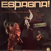 LP - Juan Montez and his Flamenco troupe - Espagna!