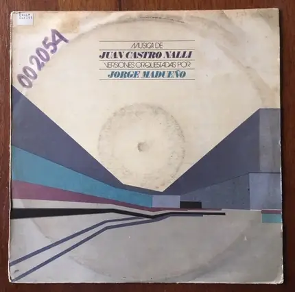 Juan Castro Nalli Versiones Orquestadas Por Jorge Madueño - Musica De Juan Castro Nalli