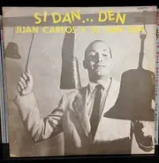 Juan Carlos Alfonso Y Su Dan Den - Si Dan... Den