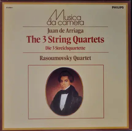 Juan Crisóstomo de Arriaga - Rasoumovsky Quartet - The 3 String Quartets = Die 3 Streichquartette
