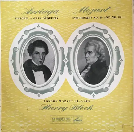Mozart / Arriaga - Symphonies No.28 And No. 32 / Sinfonia A Gran Orquesta
