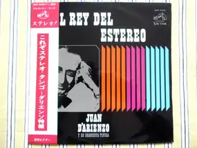 Juan D'Arienzo y su Orquesta Tipica - El Rey Del Estereo