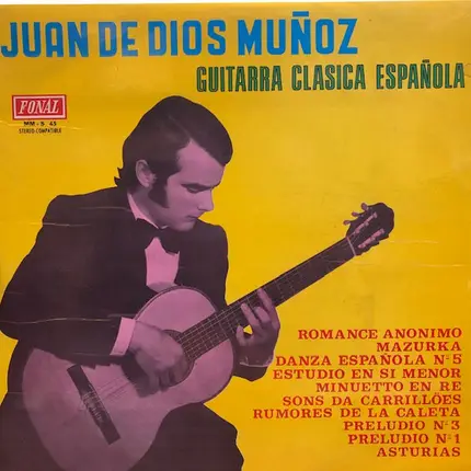 Juan De Dios Muñoz - Guitarra Classica Española