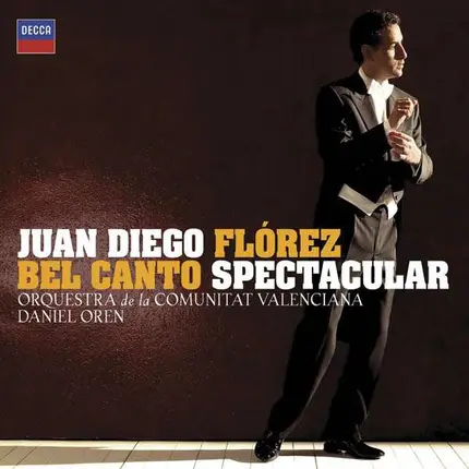 Juan Diego Florez - Bel Canto Spectacular