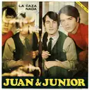 7inch Vinyl Single - Juan & Junior - La Caza / Nada