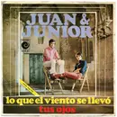 7inch Vinyl Single - Juan & Junior - Lo Que El Viento Se Llevó / Tus Ojos