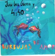 Juan Luis Guerra 4.40 - Burbujas De Amor