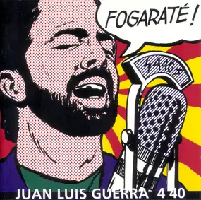 Juan Luis Guerra 4.40 - Fogaraté!